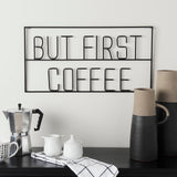 But First Coffee Sign by Mercana at Eve Furniture