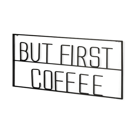 But First Coffee Sign by Mercana at Eve Furniture