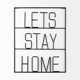 Let's Stay Home Sign by Mercana at Eve Furniture