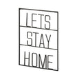 Let's Stay Home Sign by Mercana at Eve Furniture