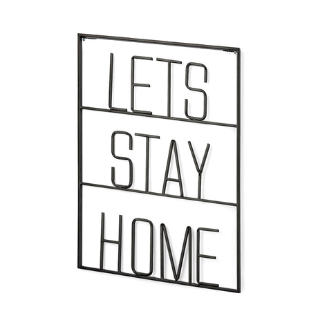 Let's Stay Home Sign by Mercana at Eve Furniture