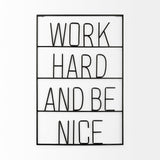 Work Hard and Be Nice Sign by Mercana at Eve Furniture
