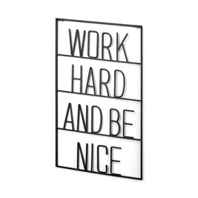 Work Hard and Be Nice Sign by Mercana at Eve Furniture